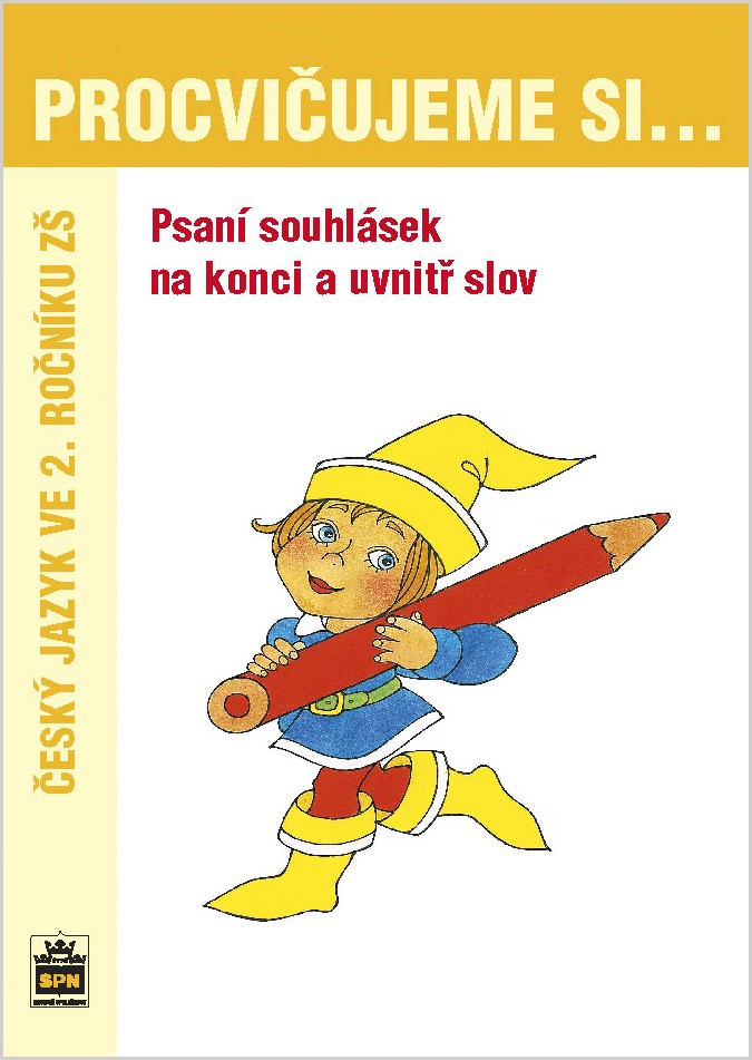 Procvičujeme si... – Psaní souhlásek na konci a uvnitř slov pro 2. ročník ZŠ