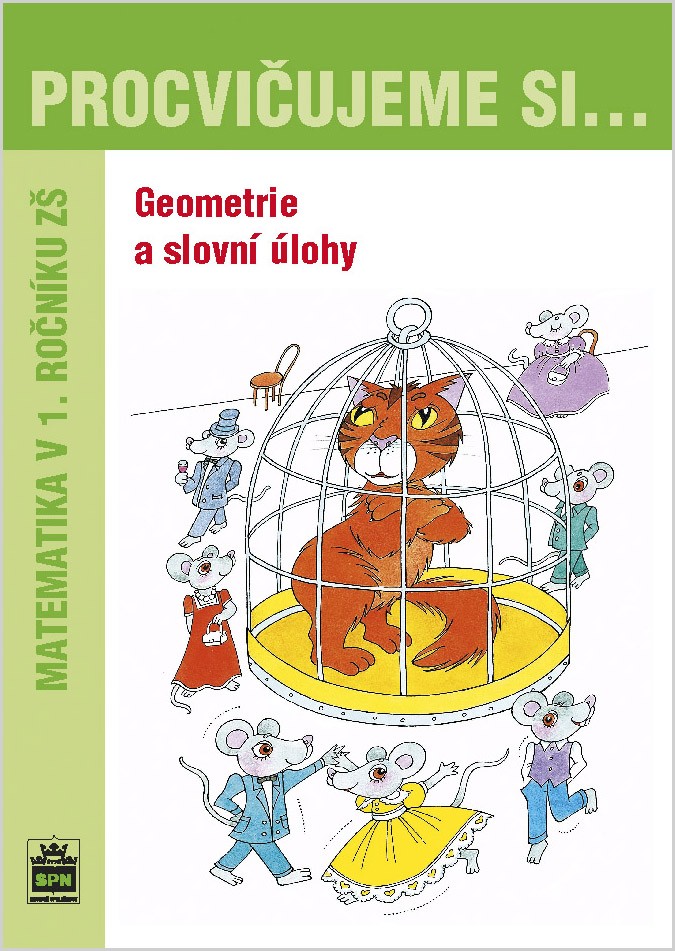 Procvičujeme si... – Geometrie a slovní úlohy pro 1. ročník ZŠ