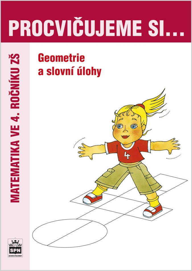 Procvičujeme si... – Geometrie a slovní úlohy pro 4. ročník ZŠ
