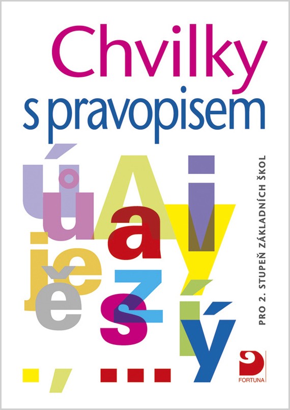 Chvilky s pravopisem pro 2. stupeň ZŠ, cvičebnice