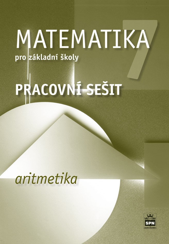 Matematika 7 pro ZŠ – Aritmetika, pracovní sešit