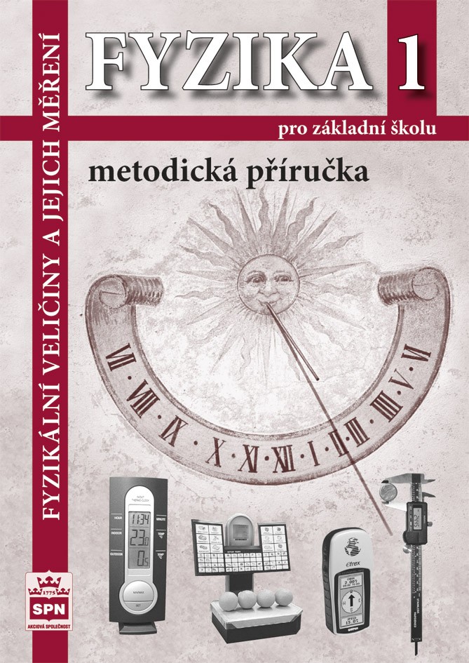 Fyzika 1 pro ZŠ – Fyzikální veličiny a jejich měření, metodická příručka
