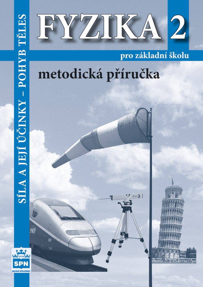 Fyzika 2 pro ZŠ – Síla a její účinky, pohyb těles, metodická příručka
