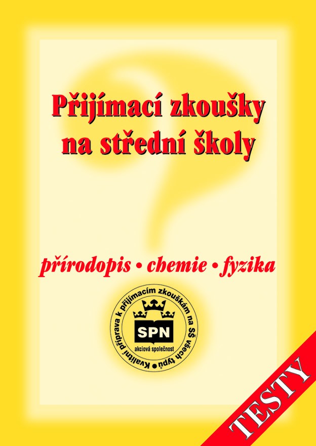 Přijímací zkoušky na střední školy (testy) – přírodopis, chemie, fyzika