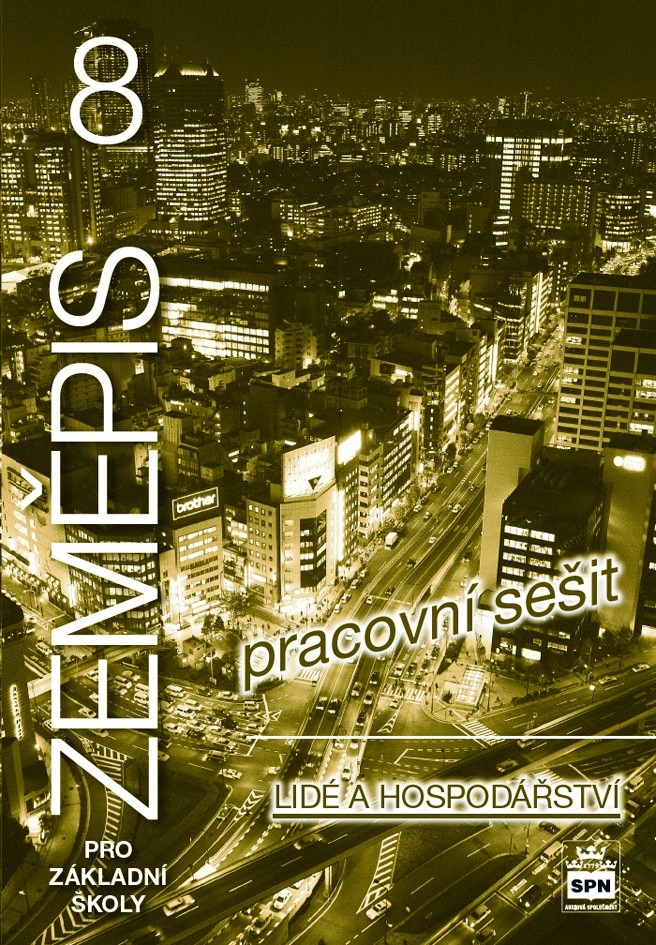 Zeměpis 8 pro ZŠ – Lidé a hospodářství, pracovní sešit