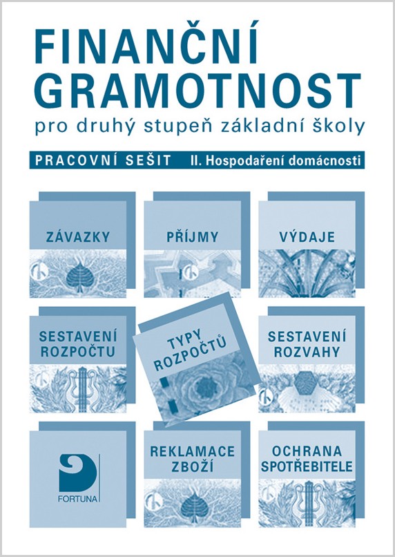 Finanční gramotnost pro 2. stupeň ZŠ – Hspodaření domácnosti, pracovní sešit II