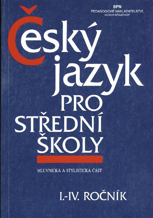 Český jazyk pro SŠ I. – IV. ročník