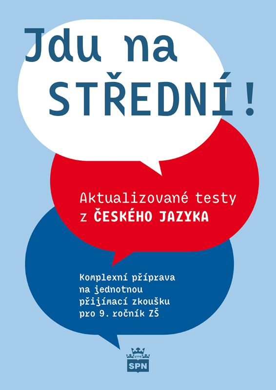 Jdu na STŘEDNÍ! Aktualizované testy z Českého jazyka pro 9. ročník ZŠ